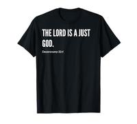 Déclaration de citation du verset de la Bible The Lord is a Just God T-Shirt