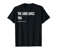 Déclaration de citation du verset de la Bible The Lord Loves You T-Shirt