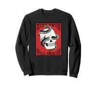 Déclaration de fidélité Stay True Till Death Sweatshirt