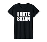 Déclaration de Foi chrétienne Amusante avec Citation « I Hate Satan » T-Shirt Graphique avec Valeur, Femme, Noir, XS