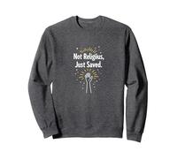Déclaration de Foi Religieuse « Not Religious, Just Saved » Sweatshirt, Unisexe pour Adultes, Chiné Foncé, M