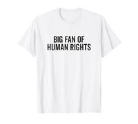 Déclaration de l'activiste fière des Grands Fans des Droits de l'homme T-Shirt