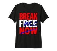 Déclaration de Motivation audacieuse « Break Free Now » T-Shirt Haut de Gamme