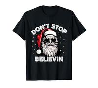 Déclaration de Noël « Don't Stop Believin Cool Santa » T-Shirt