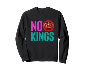 Déclaration de Protestation Contre la monarchie et la démocratie NO Kings Sweatshirt