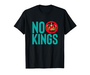 Déclaration de Protestation Contre la monarchie et la démocratie NO Kings T-Shirt