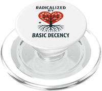 Déclaration de Radicalized by Basic Decency Heart Tree PopSockets PopGrip pour MagSafe