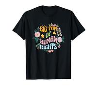 Déclaration d'égalité de Justice Sociale Grand Fan des Droits de l'homme T-Shirt
