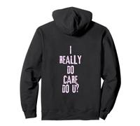 Déclaration d'empathie « I Really Do Care Do U Empathy » - Pink Grunge Sweat à Capuche