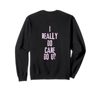 Déclaration d'empathie « I Really Do Care Do U Empathy » - Pink Grunge Sweatshirt