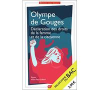 Déclaration des droits de la femme et de la citoyenne - Bac de français 2025 - Parcours : écrire et combattre pour l'égalité