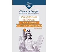 Déclaration Des Droits De La Femme Et De La Citoyenne - Et Autres Textes