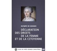 Declaration des droits de la femme et de la citoyenne Grands caractères, édition accessible pour les malvoyants - Olympe De Gouges - Voir De Pres - broché - Roman