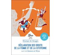 Déclaration des droits de la femme et de la citoyenne Suivi de Zamore et Mirza - Olympe de Gouges - Librio - Poche - Scolaire / Universitaire