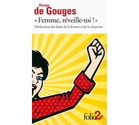 Declaration DES Droits De La Femme: Femme, Reveille-toi (French Edition) by Olympe De Gouges (2014-02-02)