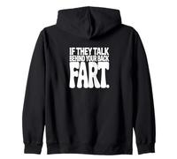 Déclaration d'humour If They Talk Behind Your Back Fart Sweat à Capuche