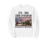 Déclaration d'indépendance Fondateurs du 250e Anniversaire 1776 Sweatshirt
