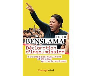 Déclaration d'insoumission à l'usage des musulmans et de ceux qui ne le sont pas