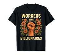 Déclaration du Pouvoir des Fleurs du syndicat des Travailleurs sur Les milliardaires T-Shirt