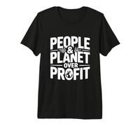 Déclaration écologique People and Planet Over Profit T-Shirt Haut de Gamme