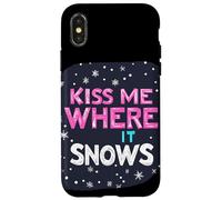 Déclaration « Embrasse-Moi où il Neige » pour Une Saison hivernale Amusante Coque pour iPhone X/XS