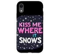 Déclaration « Embrasse-Moi où il Neige » pour Une Saison hivernale Amusante Coque pour iPhone XR