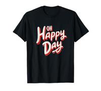 Déclaration Fresh Oh Happy Day pour Adultes et Enfants T-Shirt