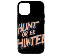 Déclaration « Hunt Or Be Hunted » pour Les peuples intrépides Coque pour iPhone 12/12 Pro