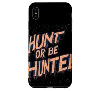 Déclaration « Hunt Or Be Hunted » pour Les peuples intrépides Coque pour iPhone XS Max