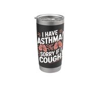Déclaration « I Have Asthma Sorry If I Tough » Gobelet isotherme en acier inoxydable double paroi
