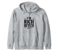Déclaration I'm Rich Bitch pour Les Amateurs d'attitude Riche Sweat à Capuche