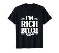 Déclaration I'm Rich Bitch pour Les Amateurs d'attitude Riche T-Shirt