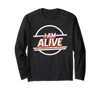 Déclaration inspirante Positive I Am Alive Manche Longue