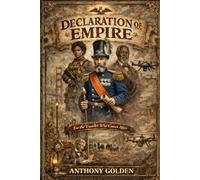 Declaration of Empire: For the Traveler who Comes After