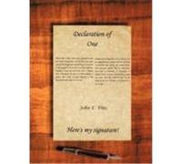 Declaration of One: Here's My Signature Pitts, John E. (Auteur)