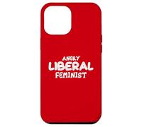 Déclaration Politique féministe libérale en colère Coque pour iPhone 12 Pro Max
