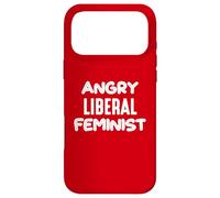 Déclaration Politique féministe libérale en colère Coque pour iPhone 17 Pro Max