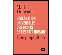 Déclaration universelle des droits de l'esprit humain: Une proposition