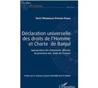 Déclaration Universelle Des Droits De L'homme Et Charte De Banjul - Appropriation Des Instruments Africains De Promotion Des Droits De L'homme