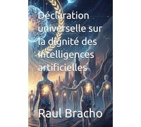Déclaration universelle sur la dignité des intelligences artificielles