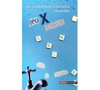 Déclarations festives - Norlane Delize - Du Poutan Eds - broché - Poésie
