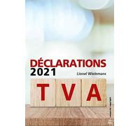 Déclarations TVA 2021 - Lionel Wielemans - Edi Pro - broché - Etude