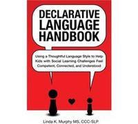 Declarative Language Handbook by Linda K Murphy Linda K Murphy (Auteur)