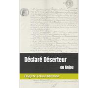 Déclaré Déserteur en Anjou