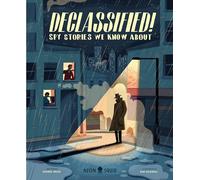 Declassified!: Spy Stories We Know About