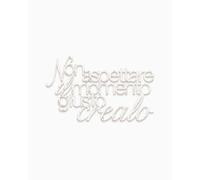 Declea Scritta Crea Il Momento Giusto Décoration murale pour la maison, phrase en bois motivante