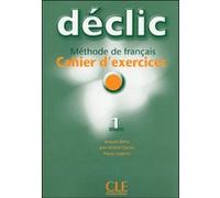 Declic 1 cahier d exercices + cd Jacques Blanc (Illustration), Jean-Michel Cartier (Auteur), Pierre Lederlin (Auteur)