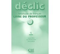 Déclic 1 - Méthode De Français, Livre Du Professeur
