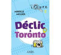 Déclic à Toronto - Mireille Messier - David - broché - roman jeunesse