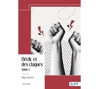 Déclic et des claques - Tome 1 - Ray Lacroix - Nombre 7 - broché - Témoignage